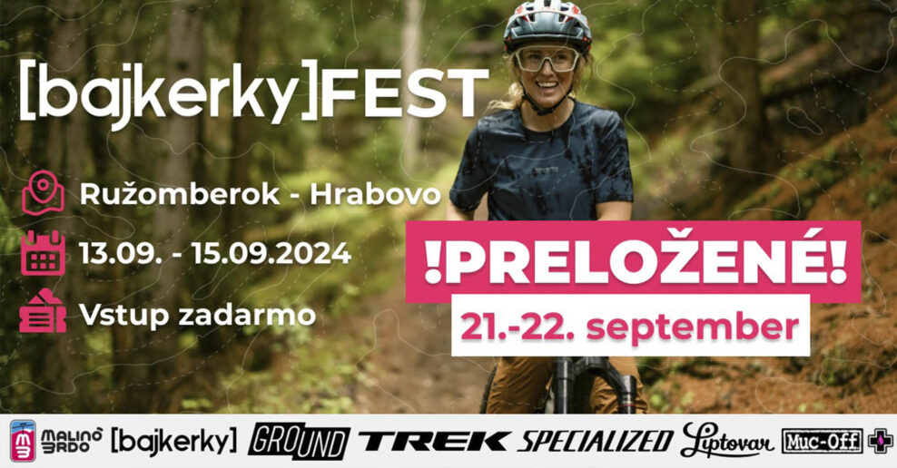 Podujatie BAJKERKY FEST 2024 sa uskutočn&iacute; už tento v&iacute;kend v Bikeparku Malin&ocirc; Brdo