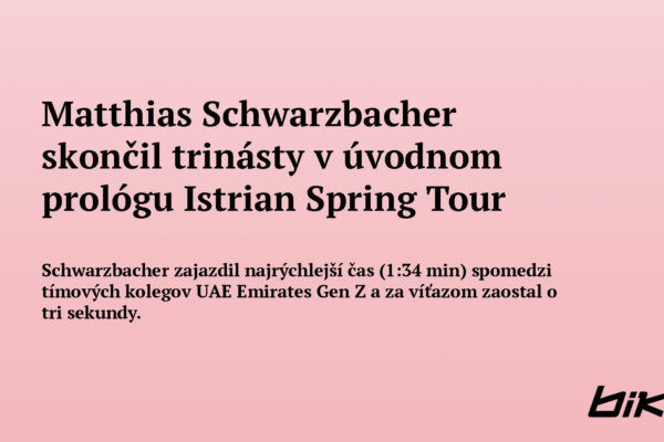 Matthias Schwarzbacher skončil trinásty v úvodnom prológu Istrian Spring Tour